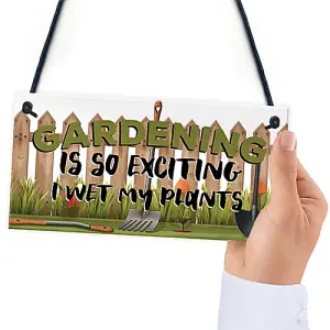 Red Ocean Gardening Plaque So Exciting I Wet My Plants Funny Novelty Garden Shed Sign Summerhouse Sign Friendship Gift