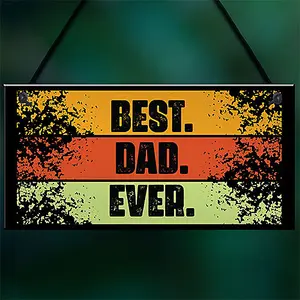 Red Ocean BEST DAD EVER Gift Hanging Sign For Birthday Fathers Day Gift Man Cave Shed Office Sign Gift For Dad Gift For Him Dad