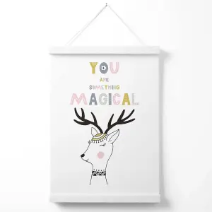 Cute You are Magical Deer Scandi Quote Poster with Hanger / 33cm / White