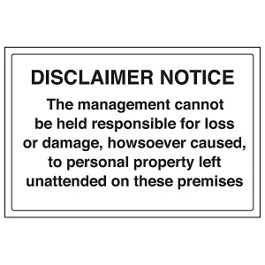 Management Cannot Be Responsible Sign - Rigid Plastic - 300x200mm (x3)