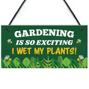 Red Ocean Gardening So Exciting I Wet My Plants Funny Garden Sign For Home Shed Summerhouse Sign Garden Plaque