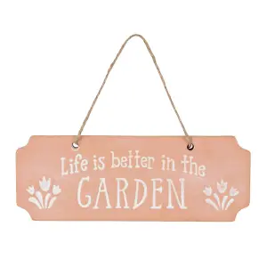 Terracotta Life is Better in the Garden Hanging Sign. H7 x W18.5 cm