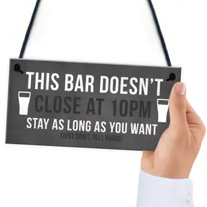 Funny Bar Sign DOESNT CLOSE AT 10 Home Bar Pub Garden Sign Home Decor