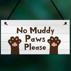 Funny Dog Sign NO MUDDY PAWS Plaque Pet Gift Home Decor Family Gift