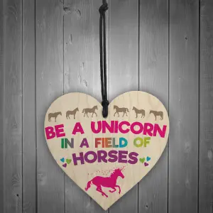 Red Ocean Be A Unicorn In A Field Of Horses Motivational Heart Sign Gift