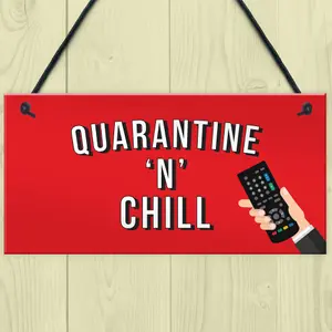 Red Ocean Quarantine And Chill Funny Novelty Quarantine Signs Birthday Gifts For Him Her Novelty Present