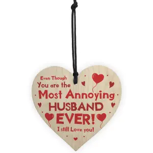 Red Ocean Funny Annoying Husband Gift Novelty Wooden Heart Valentines Anniversary Gifts