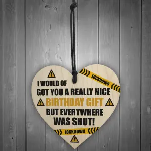 Funny Quarantine Isolation Birthday Gift Wooden Heart Dad Mum Son Daughter Gift