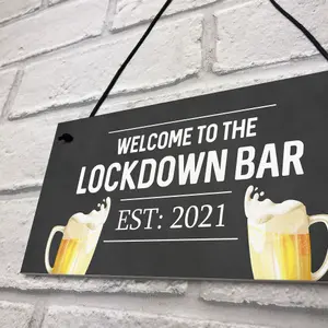 Lockdown Bar Welcome Sign 2021 Home Bar Plaque Man Cave Pub Gift