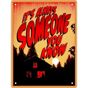 Grindstore Its Always Someone You Know Tin Plaque Orange/Red (10.1cm x 30.5cm)