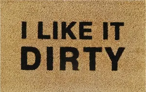 Cost Wise Natural Coir 60cm x 40cm heavy duty doormats with rubber base with funny message I LIKE IT DIRTY)