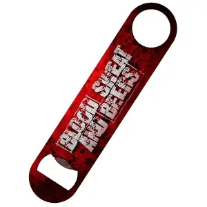 Grindstore Blood Sweat & s Bar Blade Bottle Opener Red (One Size)