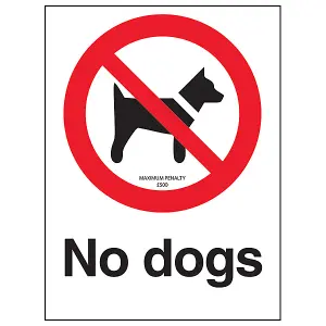 No Dogs - Maximum Penalty 500 Warning Sign - Adhesive Vinyl - 150x200mm (x3)