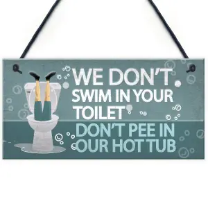 Red Ocean Funny Dont Pee In Our Hot Tub Hanging Garden Shed Plaque Jacuzzi Pool Wall Sign