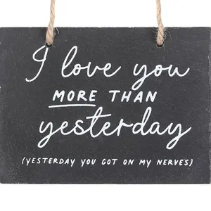 Something Different I Love You More Than Yesterday Slate Hanging Sign Black (One Size)