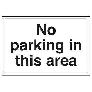 No Parking In This Area Parking Sign - Adhesive Vinyl - 400x300mm (x3)