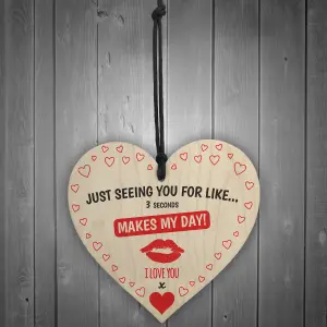 Red Ocean Just Seeing You Makes My Day Wooden Hanging Heart Plaque