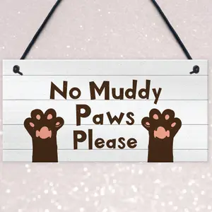 Funny Dog Sign NO MUDDY PAWS Plaque Pet Gift Home Decor Family Gift