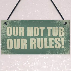 Red Ocean Hot Tub Our Rules Hanging Garden Shed Plaque Jacuzzi Pool FRIEND Friendship Gift Sign