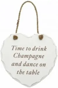 Hanging Wooden Heart Shaped Plaque Decoration Home Message Time To Drink Champagne And Dance On The Table