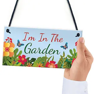 Red Ocean Im In The Garden Sign Hanging Wall Door Plaque Garden Shed Summerhouse Sign Gift For Him Her Friendship Gift