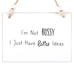 Something Different Im Not Bossy Hanging Sign White/Black (One Size)