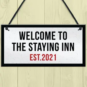 The Staying Inn Home Bar Sign LOCKDOWN Sign Man Cave Plaque Gift