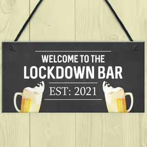 Lockdown Bar Welcome Sign 2021 Home Bar Plaque Man Cave Pub Gift