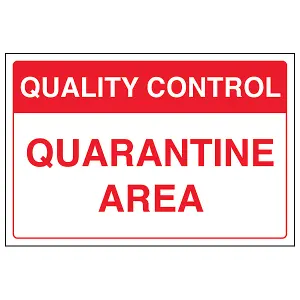 QUARANTINE AREA Quality Control Sign - Adhesive Vinyl - 400x300mm (x3)