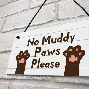 Funny Dog Sign NO MUDDY PAWS Plaque Pet Gift Home Decor Family Gift