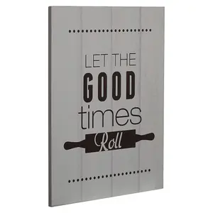 Maison by Premier Let The Good Times Roll Wall Plaque