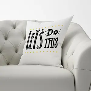 Let'S Do This Cushions 60cm x 60cm