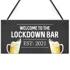 Lockdown Bar Welcome Sign 2021 Home Bar Plaque Man Cave Pub Gift