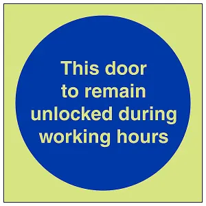 Door To Remain Unlocked Fire Door Sign - Glow in Dark - 100x100mm (x3)