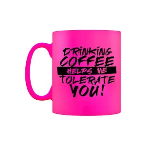 Grindstore Drinking Coffee Helps Me Tolerate You Neon Mug Pink (One Size)