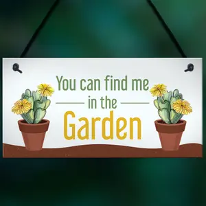 Funny Garden Sign Find Me In The Garden Plaque Hanging Door Sign Family Gift