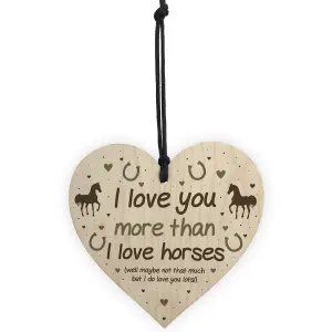 Red Ocean Funny Horse Sign Love You More Than Horses Wood Heart Funny Horse Lover Gift