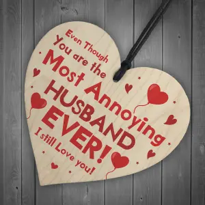 Red Ocean Funny Annoying Husband Gift Novelty Wooden Heart Valentines Anniversary Gifts