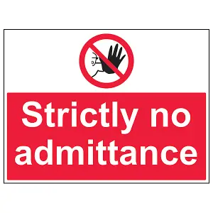 Strictly No Admittance Prohibited Access Sign - Adhesive Vinyl - 400x300mm (x3)