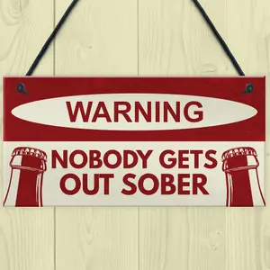 Red Ocean Nobody Gets Out Sober Sign Funny Bar Sign For Home Man Cave Pub Decor Gift For Men  Gifts