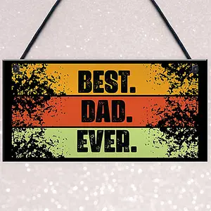 Red Ocean BEST DAD EVER Gift Hanging Sign For Birthday Fathers Day Gift Man Cave Shed Office Sign Gift For Dad Gift For Him Dad