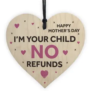 Funny Mothers Day Gift NO REFUNDS Wood Heart Mum Gift From Daughter Son