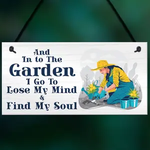 Red Ocean Garden Sign - Into The Garden I Go to Lose My Mind and Find My Soul - Novelty Hanging Garden Shed Sign