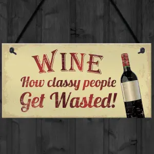 Red Ocean Wine Classy People Hanging Novelty Plaque For Kitchen Bar Pub Wall Sign Decor Wine Gifts For Him Her