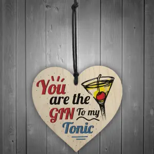 Red Ocean The Gin To My Tonic Gin Tonic Wooden Hanging Heart Sign Funny Novelty Friendship Gift