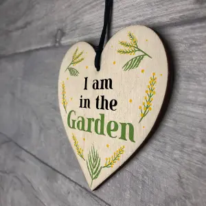 I Am In The Garden Sign Hanging Door Sign Wood Heart Garden Shed Sign Home Decor Gift