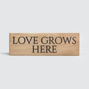 Peak Heritage Engraved Oak Sign 30cm - Love Grows Here