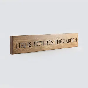 Peak Heritage Engraved Wooden Sign 60cm - Life Is Better In the Garden