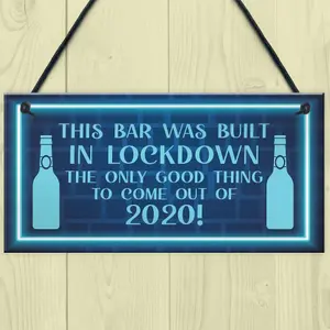 Lockdown Bar Sign Built 2020 Home Bar Pub Garden Shed Man Cave Door Sign Funny