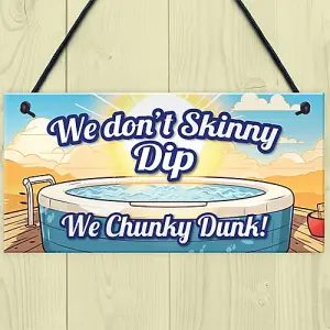 Red Ocean Funny Skinny Dip Chunky Dunk Hot Tub Sign Hanging Shed Summerhouse Sign Hot Tub Accessories Home Decor Gift